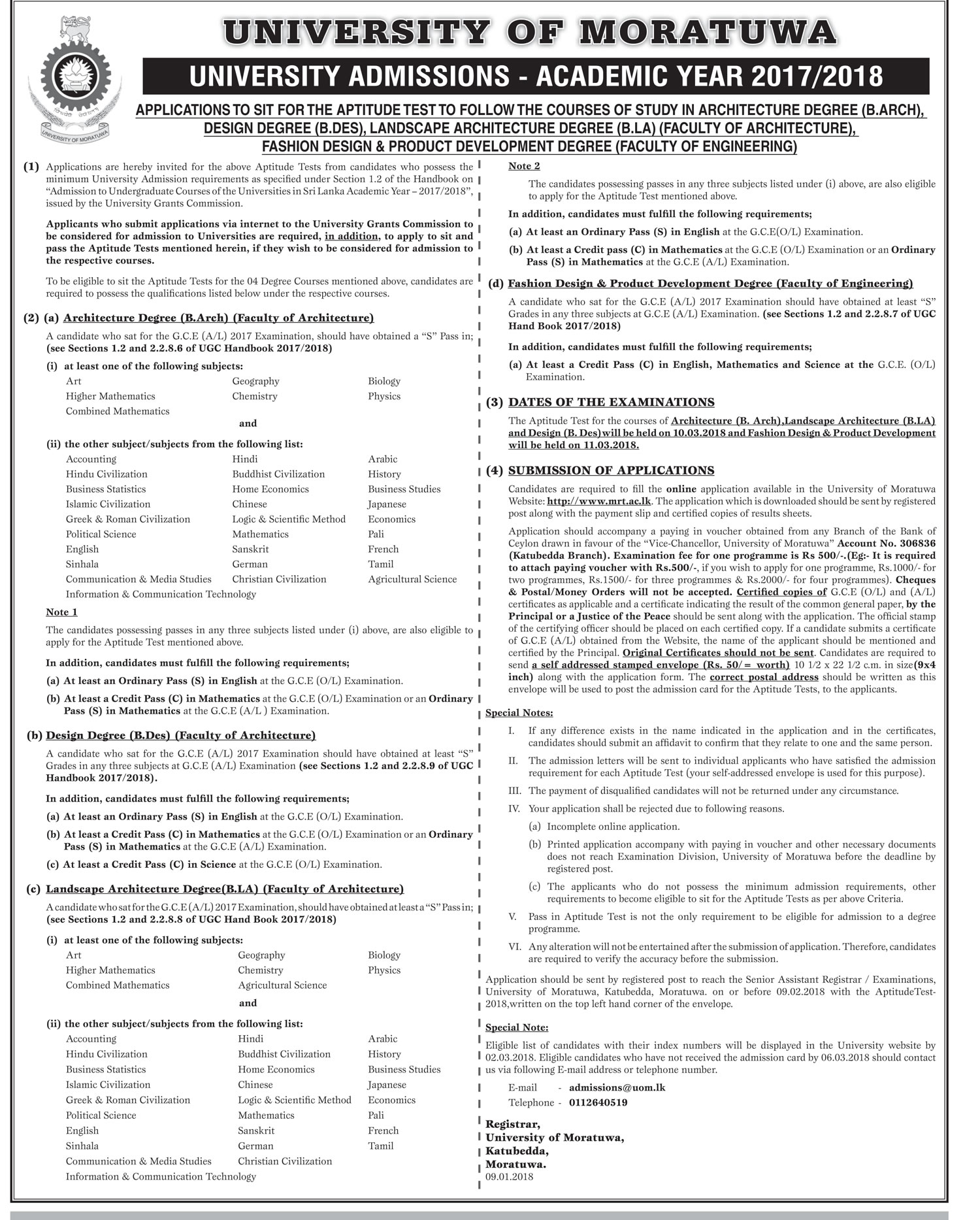 Architecture Degree (B.ARCH), Design Degree (B.DES), Landscape Architecture Degree (B.LA) (Faculty of Architecture), Fashion Design & Product Development Degree (Faculty of Engineering) - University of Moratuwa